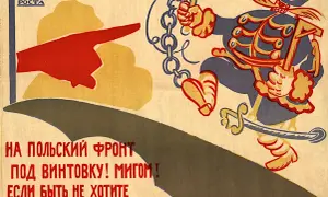 Propaganda ROSTA wzywa: "Na polski front pod win-tówkę! Migiem! Jeśli być nie chcecie pod pańskim igiem!" Bolszewicy wzywają do walki.