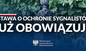 Ustawa o ochronie sygnalistów, wdrażająca unijną dyrektywę, już obowiązuje. Ministerstwo Sprawiedliwości informuje.