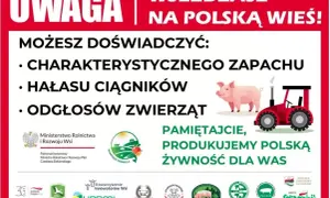 Polska 2050: stanowisko wobec protestów rolników. Plakat informuje o życiu na wsi: zapachy, hałas ciągników, odgłosy zwierząt. Podkreśla produkcję polskiej żywności.