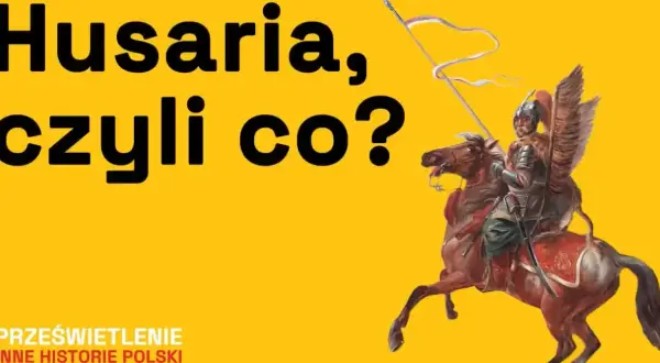 Husaria, czyli co? Polski rycerz w zbroi i z piórami na plecach na koniu.