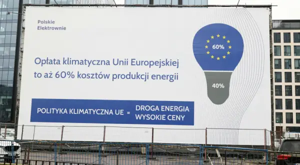 Polityka klimatyczna UE to 60% kosztów energii. "Polityka klimatyczna UE = droga energia, wysokie ceny" - przekaz Polskich Elektrowni.