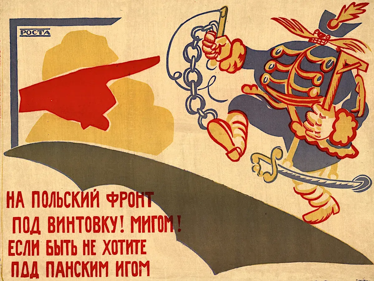 Propaganda ROSTA wzywa: "Na polski front pod win-tówkę! Migiem! Jeśli być nie chcecie pod pańskim igiem!" Bolszewicy wzywają do walki.