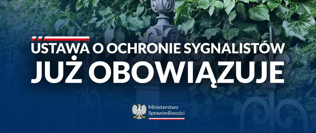 Ustawa o ochronie sygnalistów, wdrażająca unijną dyrektywę, już obowiązuje. Ministerstwo Sprawiedliwości informuje.
