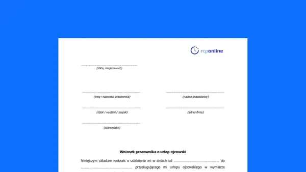 Formularz wniosku o urlop ojcowski. Wypełnij dane pracownika i pracodawcy, aby skorzystać z urlopu.